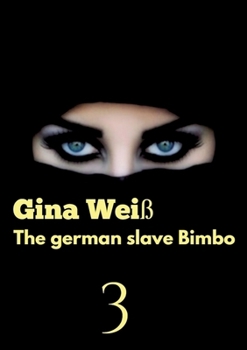 Paperback The german slave Bimbo 3 Book
