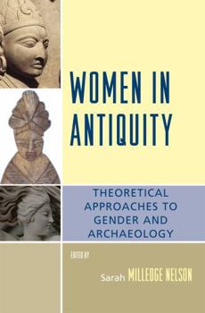 Paperback Women in Antiquity: Theoretical Approaches to Gender and Archaeology Book