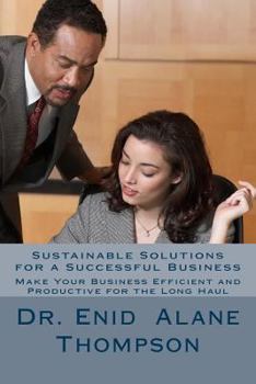 Paperback Sustainable Solutions for a Successful Business Book