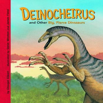 Hardcover Deinocheirus and Other Big, Fierce Dinosaurs Book