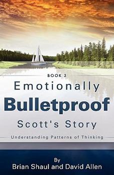 Paperback Emotionally Bulletproof Scott's Story - Book 3 Book