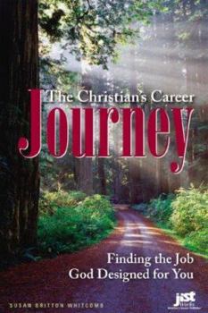 Paperback The Christian's Career Journey: Finding the Job God Designed for You Book