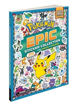 Paperback Pokémon Epic Sticker Collection 3rd Edition: From Kanto to Paldea: Over 1,400 Stickers! Book