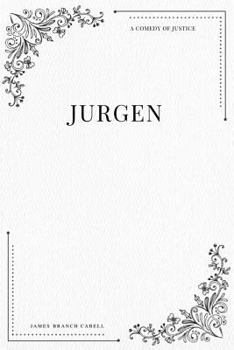 Paperback Jurgen A Comedy of Justice Book