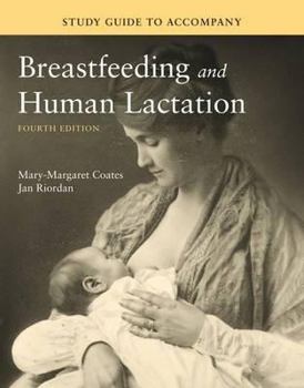 Paperback Study Guide to Accompany Breastfeeding and Human Lactation Book