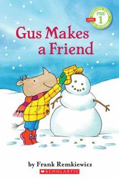 Paperback Gus Makes a Friend (Scholastic Reader, Pre-Level 1) Book