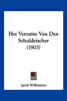 Paperback Het Verzuim Van Den Schuldeischer (1903) [Chinese] Book