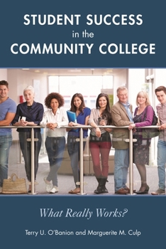 Hardcover Student Success in the Community College: What Really Works? Book