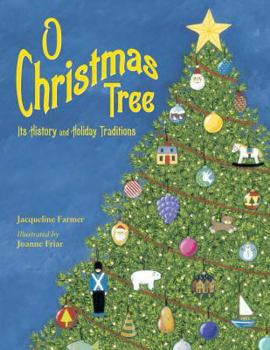 Hardcover O Christmas Tree: Its History and Holiday Traditions Book