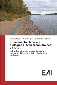 Paperback Risanamento chimico e biologico di terreni contaminati da Cr(VI) [Italian] Book