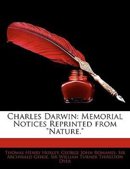 Paperback Charles Darwin: Memorial Notices Reprinted from Nature. Book