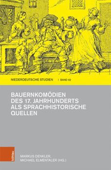 Hardcover Bauernkomodien Des 17. Jahrhunderts ALS Sprachhistorische Quellen [German] Book