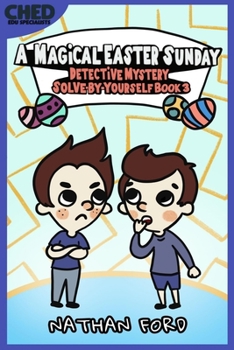 Paperback A Magical Easter Sunday (Detective Mystery Solve-By-Yourself Book 3) Book