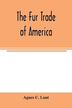 Paperback The fur trade of America Book