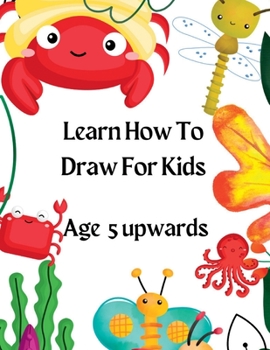 Paperback Learn How To Draw For Kids Book