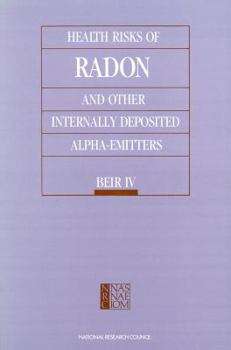 Paperback Health Risks of Radon and Other Internally Deposited Alpha-Emitters: Beir IV Book