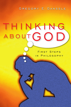 Paperback Thinking About God: First Steps in Philosophy Book