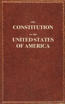 The Constitution of the United States of America: The Constitution of the United States Pocket Size: The Constitution