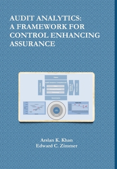 Hardcover Audit Analytics: A Framework for Control Enhancing Assurance Book