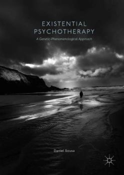 Hardcover Existential Psychotherapy: A Genetic-Phenomenological Approach Book