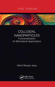 Paperback Colloidal Nanoparticles: Functionalization for Biomedical Applications Book