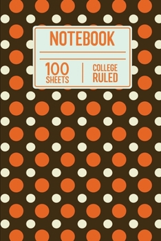 Paperback Notebook 100 Sheets College Ruled: 100 Page College Ruled Notebook For Note taking Or Doodling In Class Book