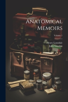 Paperback Anatomical Memoirs; Volume 1 Book