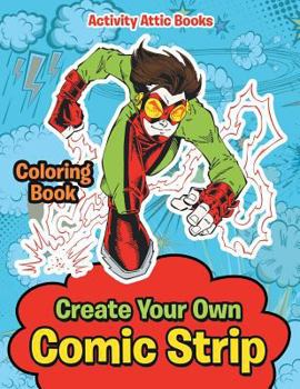 Paperback Create Your Own Comic Strip Coloring Book