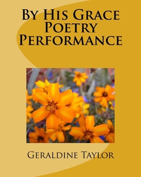 Paperback By His Grace Poetry Performance Book