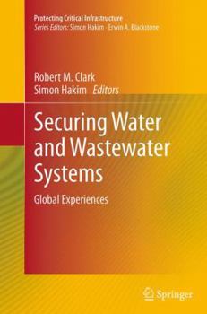 Paperback Securing Water and Wastewater Systems: Global Experiences Book