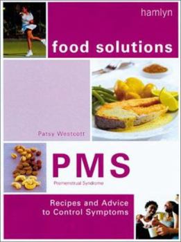 Paperback Premenstrual Syndrome (Food Solutions):: Recipes and Advice to Relieve Symptoms Book