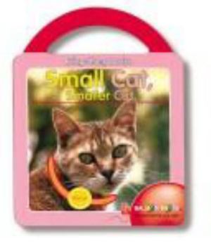 Board book Bring Along Book: Small Cat, Smaller Cat Book