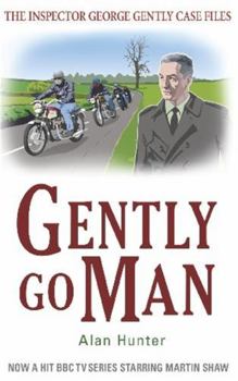 Gently Go Man - Book #9 of the Chief Superintendent Gently