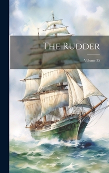 Hardcover The Rudder; Volume 35 Book