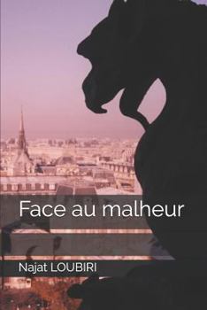 Paperback face au malheur [French] Book