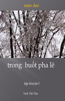 Paperback Trong Buot Pha Le [Vietnamese] Book