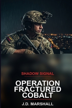 Paperback Shadow Signal: Operation Fractured Cobalt Book