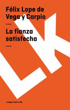 Paperback La fianza satisfecha [Spanish] Book