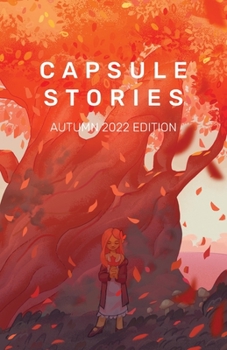 Paperback Capsule Stories Autumn 2022 Edition: Falling Leaves Book