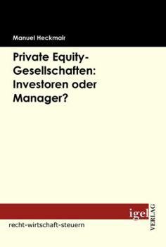 Paperback Private Equity-Gesellschaften: Investoren oder Manager? [German] Book