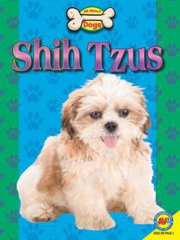 Shih Tzus - Book  of the All about Dogs