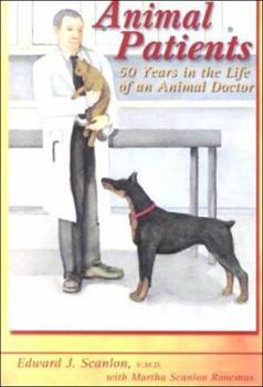Paperback Animal Patients: 50 Years in the Life of an Animal Doctor Book