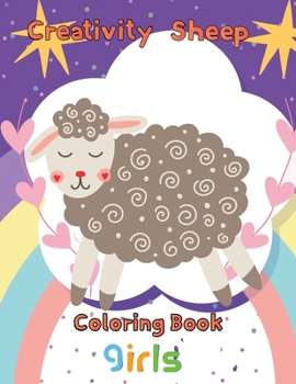 Paperback Creativity Sheep Coloring Book Girls: 8.5''x11''/sheep coloring book