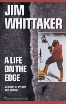 Paperback A Life on the Edge: Memoirs of Everest and Beyond Book