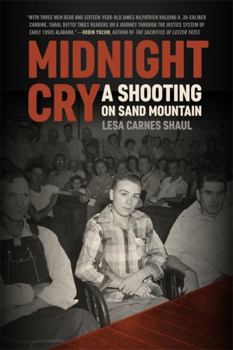 Hardcover Midnight Cry: A Shooting on Sand Mountain Book