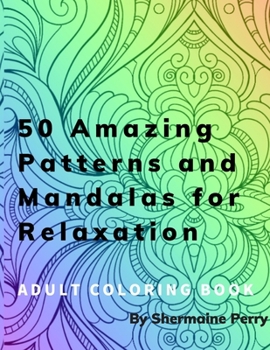 Paperback 50 Amazing Patterns and Mandalas for Relaxation: Adult Coloring Book