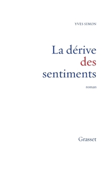 Paperback La dérive des sentiments [French] Book