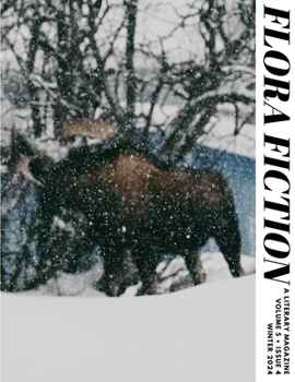 Paperback Flora Fiction Literary Magazine Winter 2024: Volume 5 Issue 4 Book