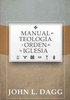 Paperback Manual de Teologia y Orden de la Iglesia = Teacher Appreciation Package [Spanish] Book