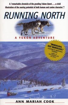 Paperback Running North: A Yukon Adventure Book